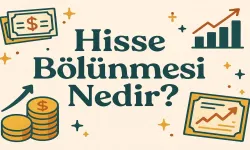 Hisse bölünmesi nedir, ne demek? Yatırımcılar için rehber