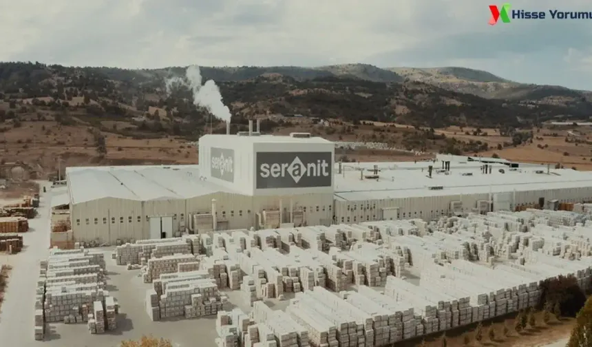 Seranit Granit 2025’te 3,2 milyar TL satış hedefliyor