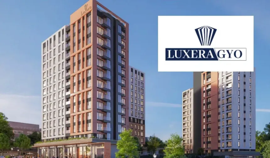 Luxera GYO (LXGYO) halka arz tarihi belli oldu